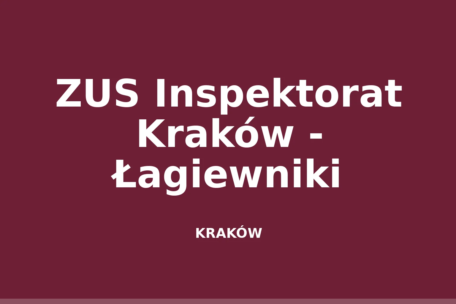 ZUS Inspektorat Kraków - Łagiewniki