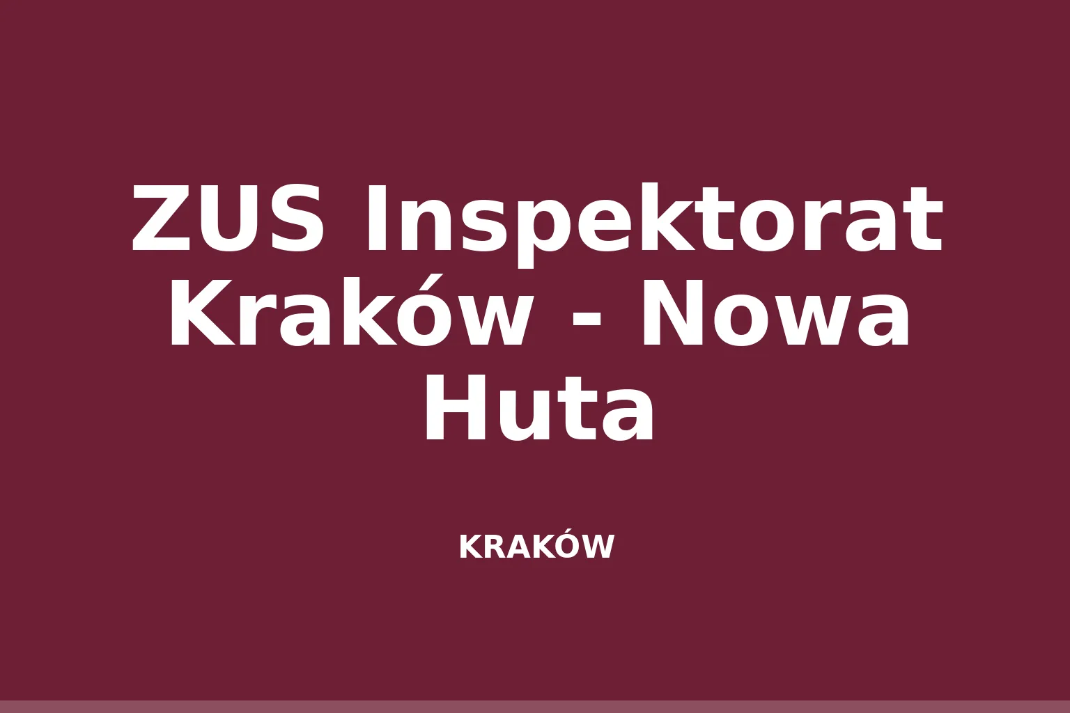ZUS Inspektorat Kraków - Nowa Huta