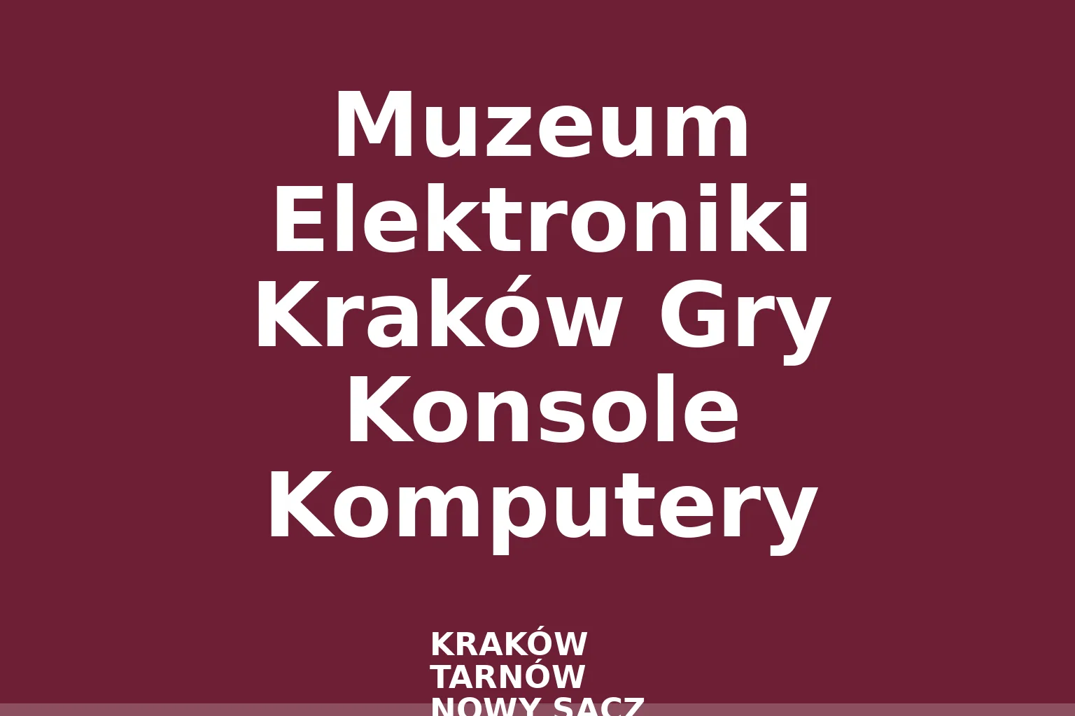 Muzeum Elektroniki Kraków Gry Konsole Komputery