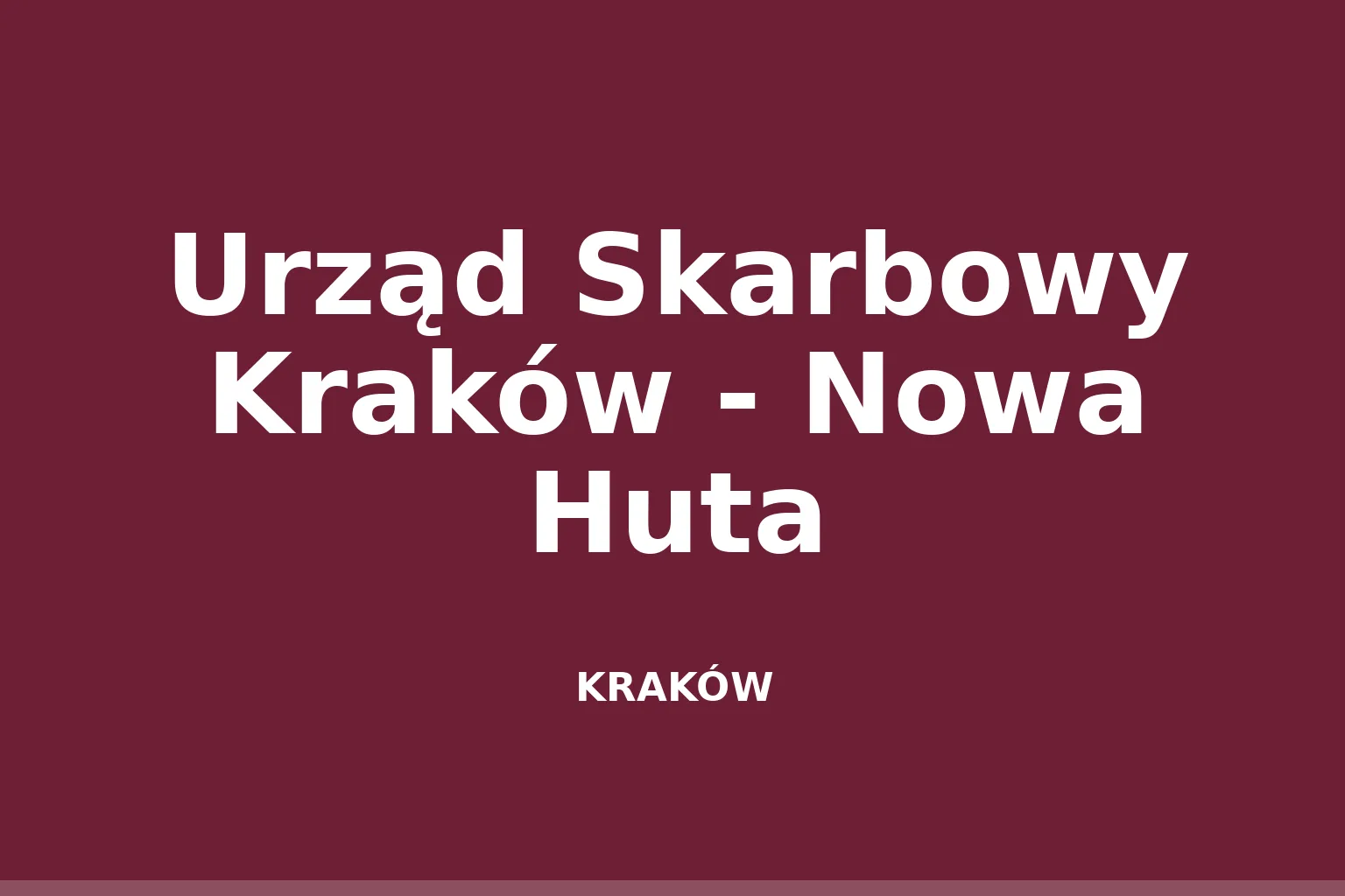 Urząd Skarbowy Kraków - Nowa Huta