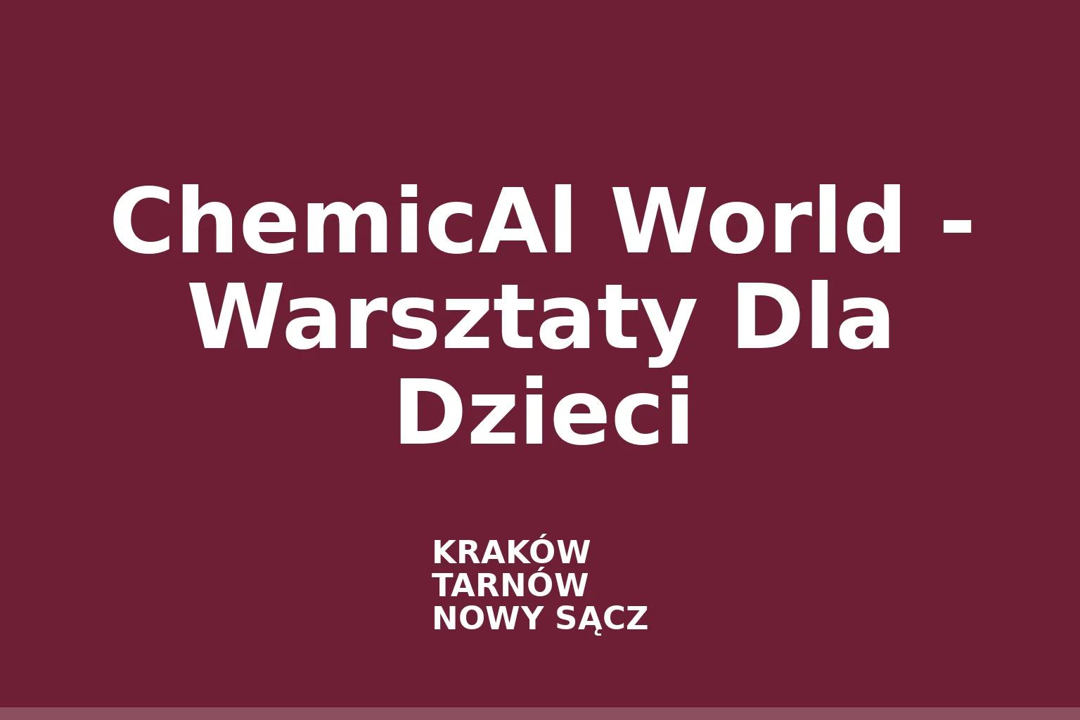 ChemicAl World - Warsztaty Dla Dzieci
