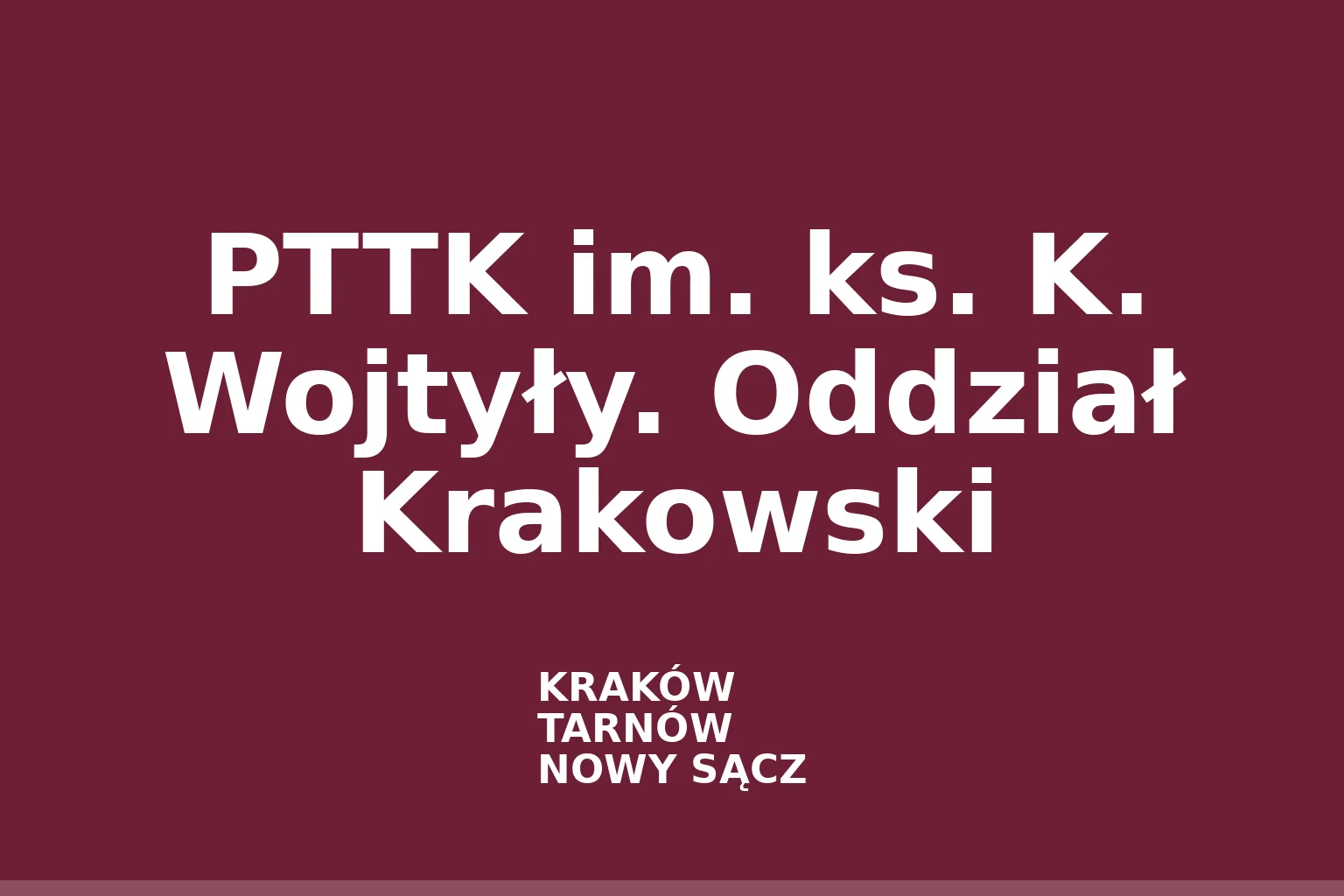 PTTK im. ks. K. Wojtyły. Oddział Krakowski